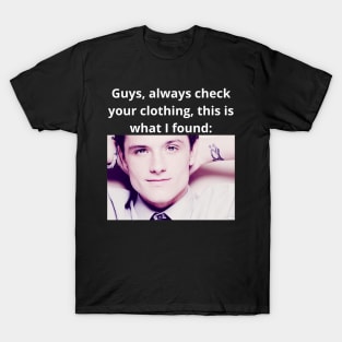 josh hutcherson whistle meme check your clothing photo quote T-Shirt